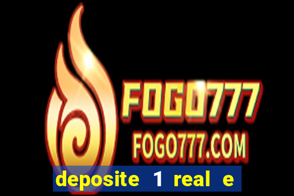 deposite 1 real e ganhe 20